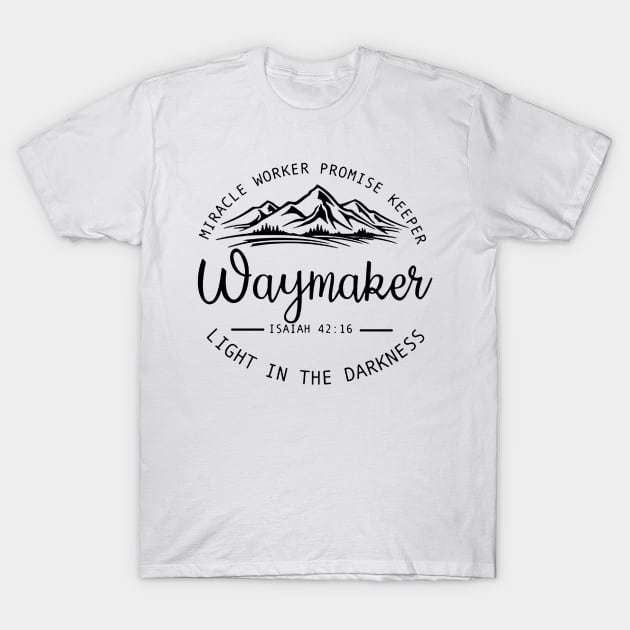 Waymaker Miracle Worker Promise T-Shirt by eraillustrationart